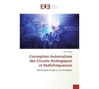 Conception Automatisee des Circuits Analogiques et Radiofrequences Optimisation basee sur la simualtion - Amin Sallem - Universitaires Europeennes - broché - Etude