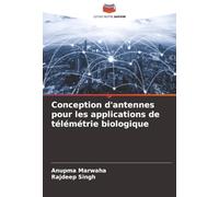 Conception d'antennes pour les applications de télémétrie biologique