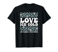 Conception de Citation drôle d'hiver - Love Ice Cold Humour T-Shirt