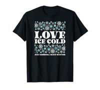 Conception de Citation drôle d'hiver - Love Ice Cold Humour T-Shirt