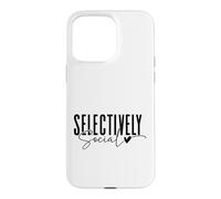 Conception de Citation introvertie sélectivement Sociale Coque pour iPhone 15 Pro Max