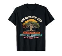 Conception de l'arbre Our Roots Run Deep Family Reunion 2025 T-Shirt