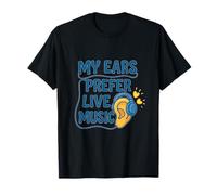 Conception de l'équipe du Festival de Musique en Direct My Ears Prefer T-Shirt