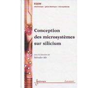 Conception de microsystèmes sur silicium - Salvador MIR - Hermes Science Publications - broché - Etude