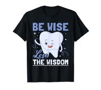 Conception de récupération des Dents de Sagesse pour Chirurgie Dentaire Dentaire T-Shirt