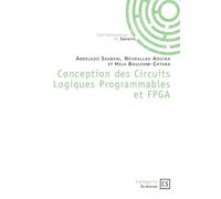 Conception des Circuits Logiques Programmables et FPGA - Abdelaziz Sahbani - Publibook - broché - Essai