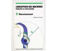 Conception des machines - Volume 3: Principes et applications - Dimensionnement