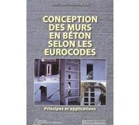 Conception des murs en béton selon les Eurocodes Principes et applications - André Coin - Presses De L'ecole Nationale Des Ponts Et Chaussees - broché - Beau livre