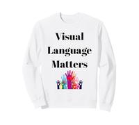Conception d'inclusion de Signes ASL pour sourds et sourds Sweatshirt