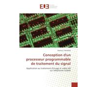 Conception D'un Processeur Programmable De Traitement Du Signal