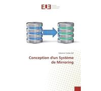 Conception dun Système de Mirroring - Fabienne Yumba Safi - Universitaires Europeennes - broché - Livre