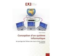 Conception d'un système informatique De partage des fichiers des cours et des travaux pratiques - Aaron Vutsura - Universitaires Europeennes - broché - Etude