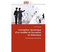 Conception dynamique d'un modèle de formation en didactique: Une didactique participative