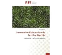 Conception-Élaboration de Textiles Réactifs Application à la Thermorégulation - fabien salaün - Universitaires Europeennes - broché - Etude