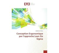 Conception ergonomique par l'approche Lean Six Sigma - Rhimi Abdelkerim - Universitaires Europeennes - broché - Manuel