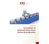 Conception et automatisation d'une chaîne de production