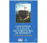 Conception Et Calcul Des Structures De Bâtiment - Tome 7, L'eurocode 2 Pratique