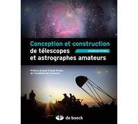 Conception et construction de télescopes et astrographes amateurs