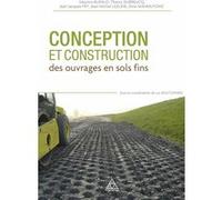 Conception et construction des ouvrages en sols fins Luc Boutonnier (Auteur), Maurice Bufalo (Auteur), Thierry Dubreucq (Auteur), Jean-Jacques Fry (Auteur), Jean-Michel Lejeune (Auteur), Dino Mahmutov