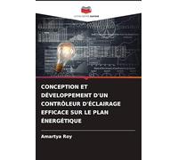 CONCEPTION ET DÉVELOPPEMENT D'UN CONTRÔLEUR D'ÉCLAIRAGE EFFICACE SUR LE PLAN ÉNERGÉTIQUE