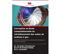 Conception et étude computationnelle du refroidissement des aubes de turbines à gaz
