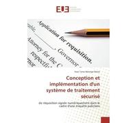 Conception et implémentation d'un système de traitement sécurisé - Foze Tamo Bérenge Désiré - Universitaires Europeennes - broché - Essai