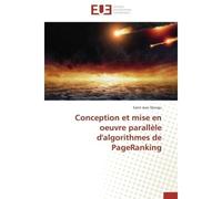 Conception et mise en oeuvre parallèle d'algorithmes de pageranking - DJUNGU-S - Universitaires Europeennes - broché - Etude