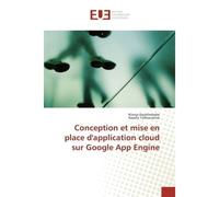 Conception et mise en place d'application cloud sur Google App Engine - Nionja Razafindrabe - Universitaires Europeennes - broché - Guide
