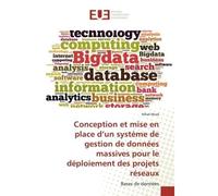 Conception et mise en place d'un système de gestion de données massives Bases de données - Nihel Mrad - Universitaires Europeennes - broché - Livre
