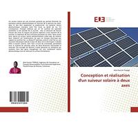 Conception et réalisation d'un suiveur solaire à deux axes