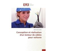Conception et réalisation d'un testeur de câbles pour voitures - Boumazbar-S - Universitaires Europeennes - broché - Etude