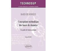 Bases De Données - Conception Méthodique De Bases De Données, Un Guide De Bonne Pratique
