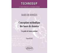 Conception méthodique des bases de données. Un guide de bonne pratique - Gérard Bueno - Ellipses - broché - Etude