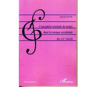 Conception orientale du temps dans la musique occidentale du XXè siècle - Patrick Revol - L'harmattan - broché - Essai