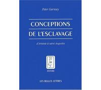 Conceptions De L'esclavage - D'aristote À Saint Augustin