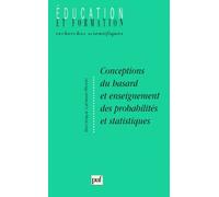 Conceptions du hasard et enseignement des probabilités et statistiques