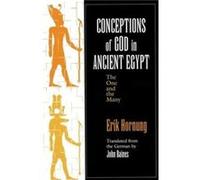 Conceptions of God in Ancient Egypt by Erik Hornung