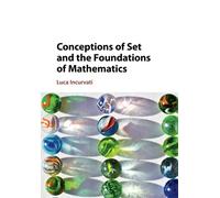 Conceptions of Set and the Foundations of Mathematics – Cambridge University Press