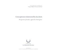 Conceptions relationnelles du droit: Perspectives fécondes, approches hétérogènes