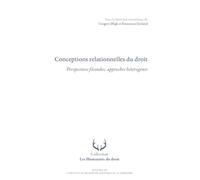 Conceptions relationnelles du droit: Perspectives fécondes, approches hétérogènes