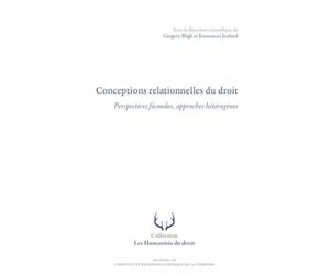 Conceptions relationnelles du droit: Perspectives fécondes, approches hétérogènes