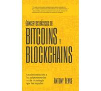 Conceptos Bsicos De Bitcoins Y Blockchains