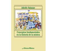 Conceptos fundamentales en la historia de la musica/ Fundamental Concepts in the History of Music