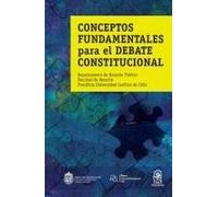 Conceptos Fundamentales Para El Debate Constitucional
