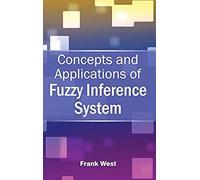 Concepts And Applications Of Fuzzy Inference System