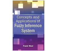 Concepts And Applications Of Fuzzy Inference System