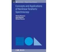 Concepts And Applications Of Nonlinear Terahertz Spectroscopy