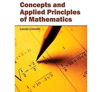 Concepts And Applied Principles Of Mathematics