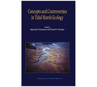 Concepts And Controversies In Tidal Marsh Ecology