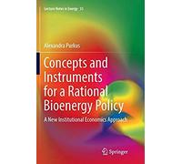 Concepts And Instruments For A Rational Bioenergy Policy